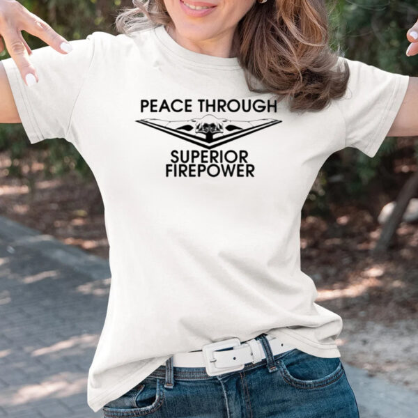 Nafo Peace Through Superior Firepower T-Shirts