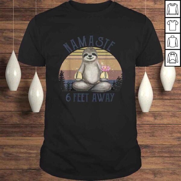 Namaste 6 Feet Away Funny Sloth Yoga Lover Gift Top