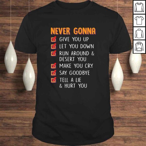 Never Gonna Give You Up Funny Men and Womens TShirt