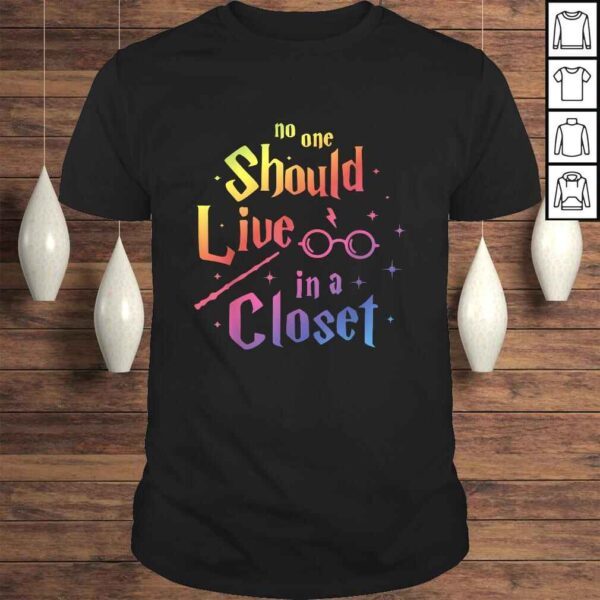 No One Should Live in a Closet LGBT Gay Pride TShirt