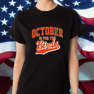 October Is For The Birds Shirts