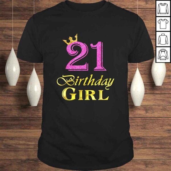 Official 21st Birthday Girl Princess Shirt 21 Years Old 21st Birthday Tee Shirt