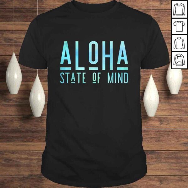 Official ALoha State Of Mind - ALoha Hawaii Shirt