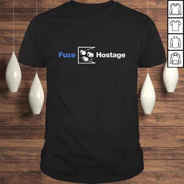 Official Fuze Hostage - Funny Gaming Shirt