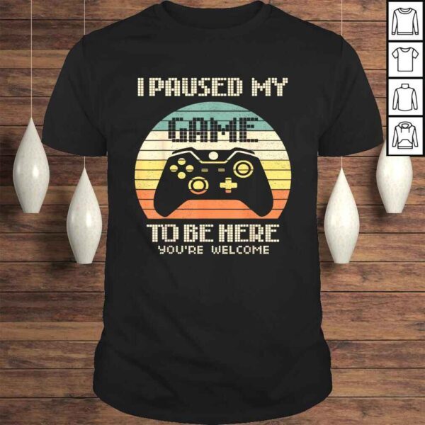 Official Gamer Video-Game i-Paused-my-Game to-be-Here for-Boys-Men Gift TShirt