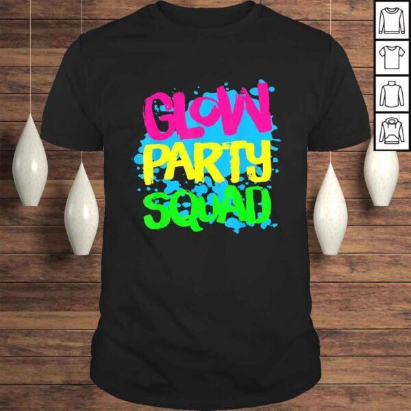 Official Glow Party Squad Paint Splatter Effect Glow Party Shirt