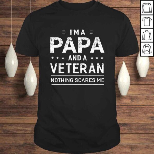 Official I'm A Papa And Veteran Men Grandpa Funny Sayings TShirt