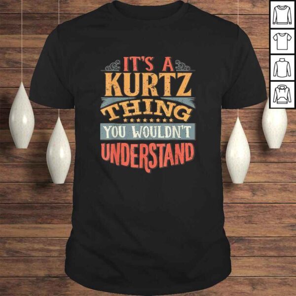 Official It's A Kurtz Thing You Wouldn't Understand V-Neck T-Shirt