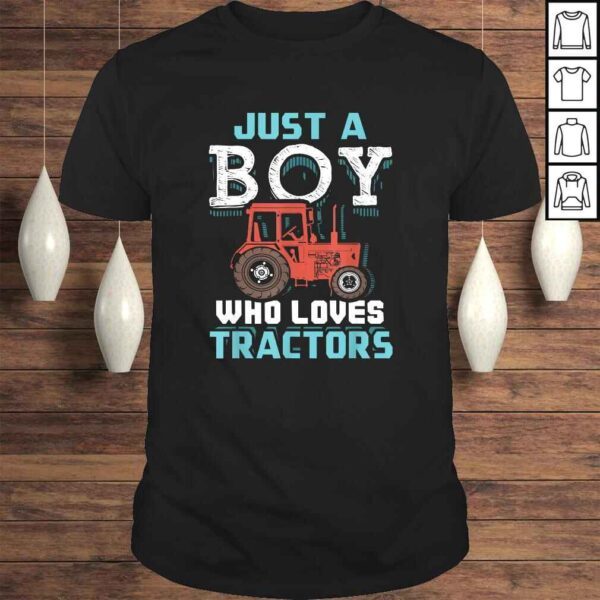 Official Just A Boy Who Loves Tractors Funny Farmer TShirt