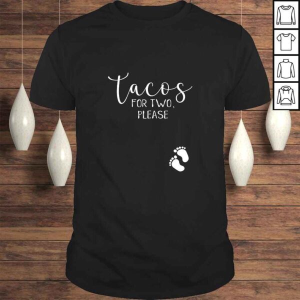 Official Pregnancy Announcement Eating Tacos for Two Pregnant Woman Gift TShirt