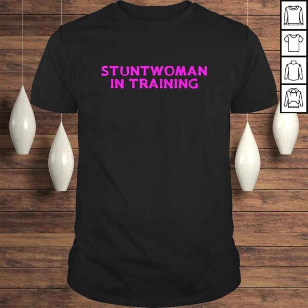 Official Stuntwoman In Training Get well soon TShirt