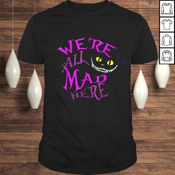 Official We're All Mad Here Tee T-Shirt