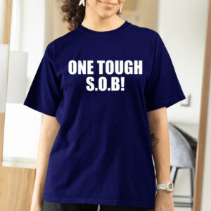 One Tough Sob T-Shirts