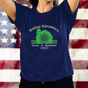 Online Ceramics Plant A Rainbow Ohio T-Shirts