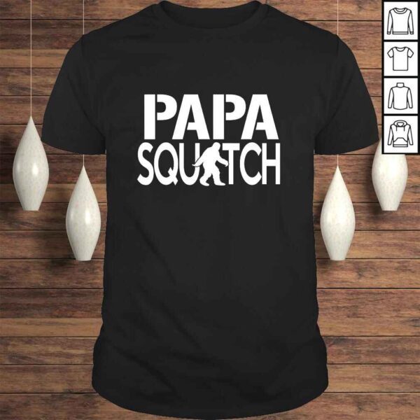 Papa Squatch Shirt - Gifts for Dad Sasquatch Bigfoot