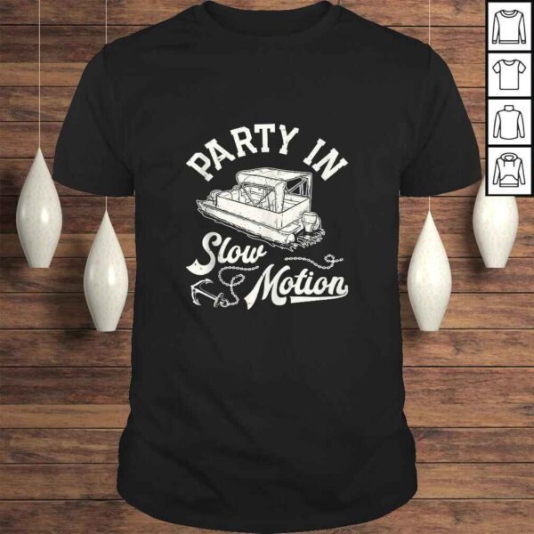 Party In Slow Motion Funny Men Women Boating Pontoon Boat V-Neck T-Shirt