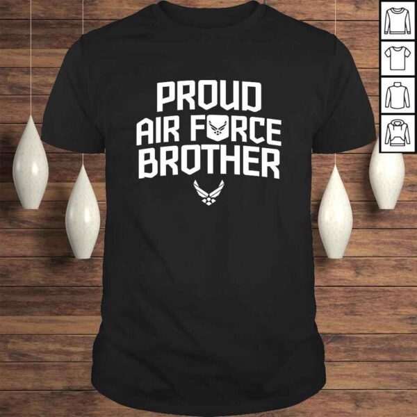 Proud Air Force Brother Shirt Military Veteran T-shirt