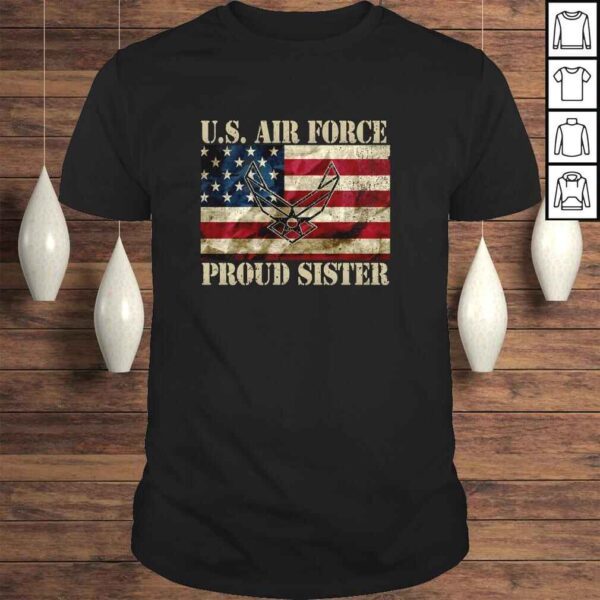 Proud Air Force Sister Military Veteran Pride US Flag Hoodie