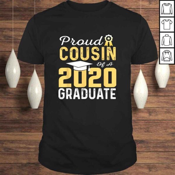 Proud Cousin of a 2020 Graduate TShirt