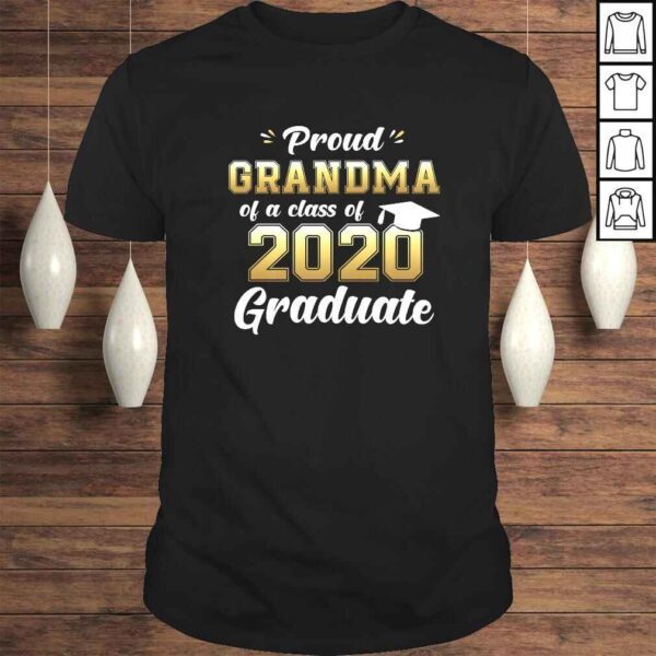 Proud Grandma of a Class of 2020 Graduate Shirt Senior Gift Shirt