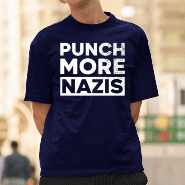 Punch More Nazis T-Shirtt