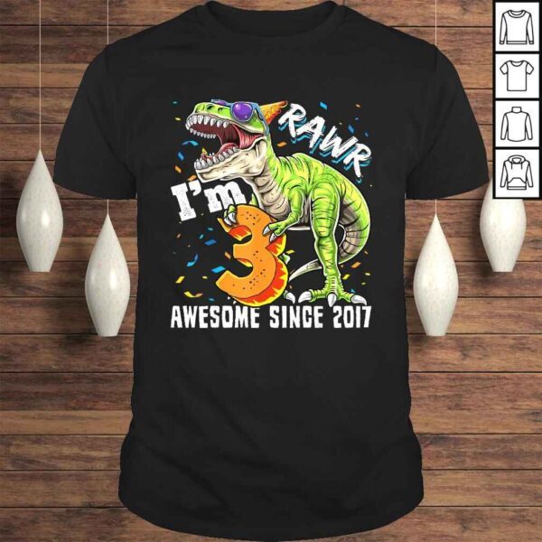 Rawr I'm 3 Awesome Since 2017 Dinosaur Birthday Boy TShirt Gift