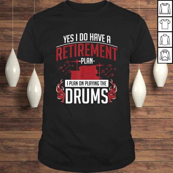 Retired Drummer Drums Tee Shirt