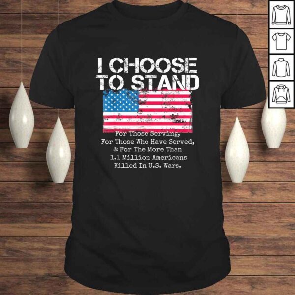 Retro American Flag I Choose to Stand National Anthem Quote TShirt