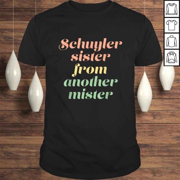 Schuyler Sister from Another Mister TShirt