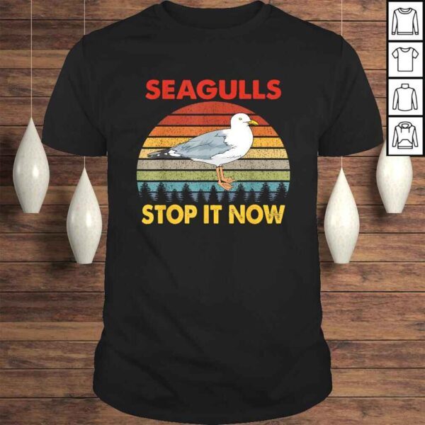 Seagulls Bird Lover Stop It Now Retro Vintage Funny Seagulls TShirt