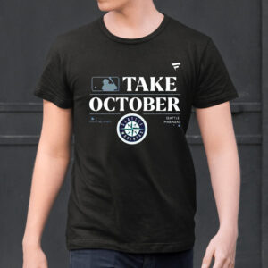 Seattle Mariners Take October Playoffs Postseason 2023 Shirt