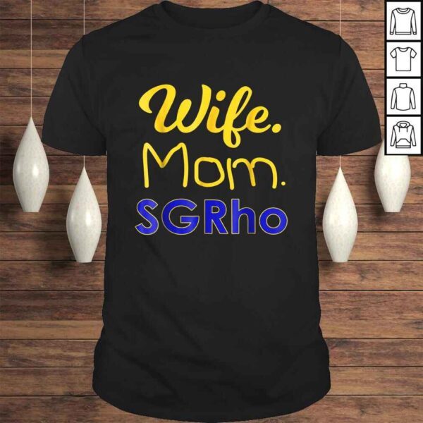 Sigma Gamma SGRho Rho Mom Shirt Paraphernalia Novelty Gift