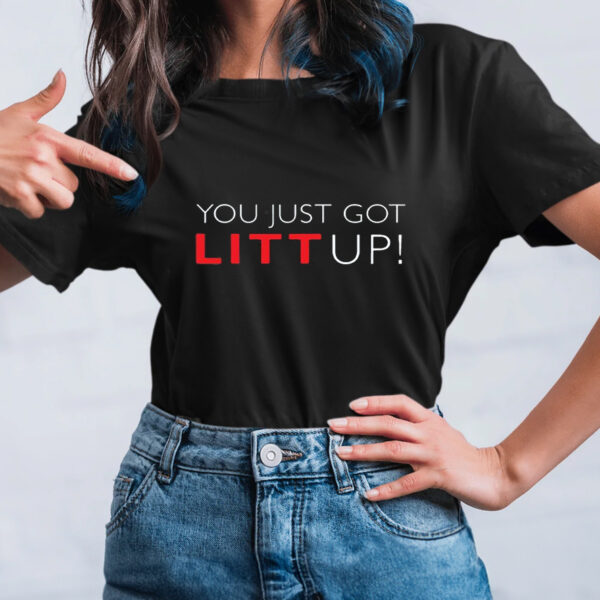 Suits You Just Got Litt Up T-Shirt