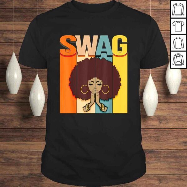 Swag Vintage Melanin Afro Woman Queen Black History Month Shirt