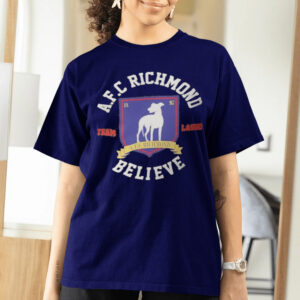 Ted Lasso Afc Richmond Believe Shirt