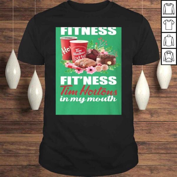 TeeKool I'm Into Fitness Fit'ness Tim Hortons in My Mouth Tee Shirt