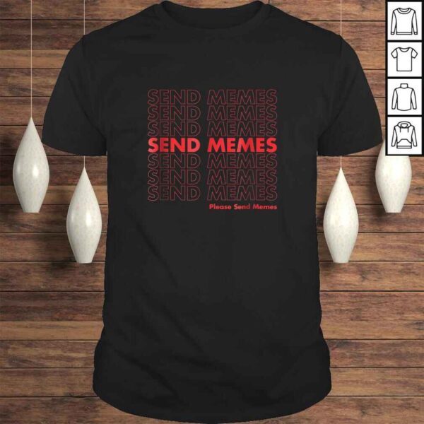 Thank You Send Memes Plastic Bag Shirt - Funny Meme Tee