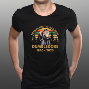 Thanks For The Memories Dumbledore 1940-2023 T-Shirtt