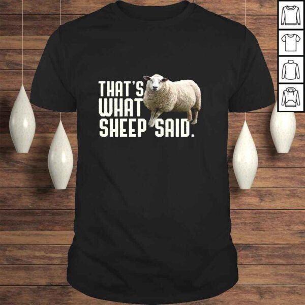 Thats What Sheep Said That's What She Said Pun Long Sleeve TShirt Gift