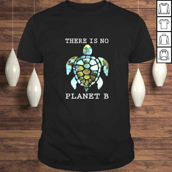 There Is No Planet B Rescue Turtle, Turtle Lovers Shirt