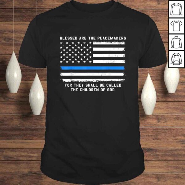 Thin Blue Line Shirt for Men Support Police Peacemakers TShirt