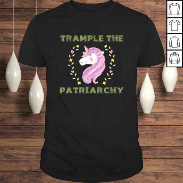 Trample The Patriarchy, Unicorn Lovers FeminisTShirt