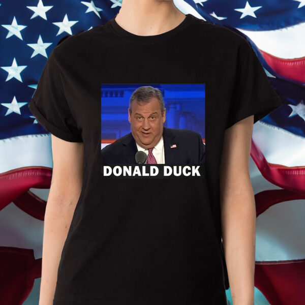 Trump Called Donald Duck By Chris Christie Shirt