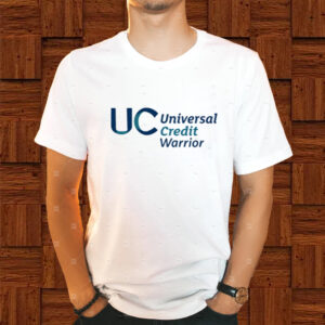 Uc Universal Credit Warrior Shirts