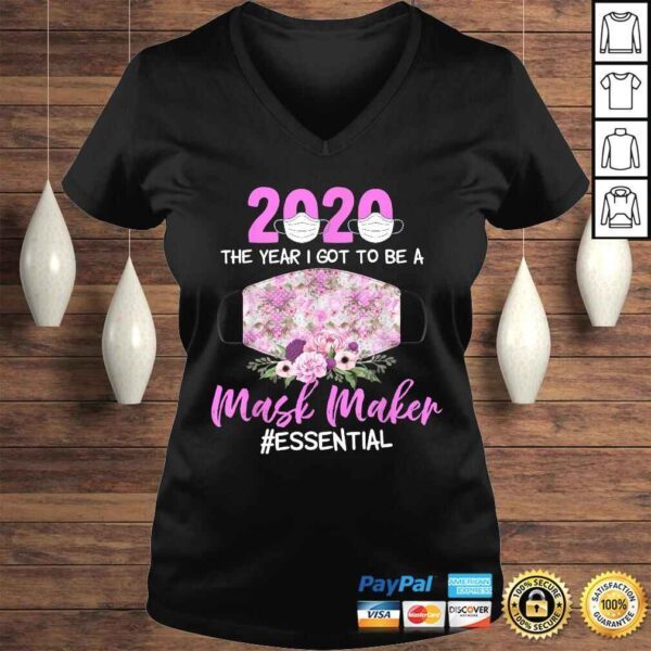 2020 the year I got to be a Mask Maker Essential-Best TShirt Gift - Image 2