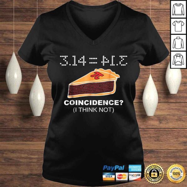 3.14 = PIE Coincidence I Think Not Funny Pie Style TShirt - Image 2