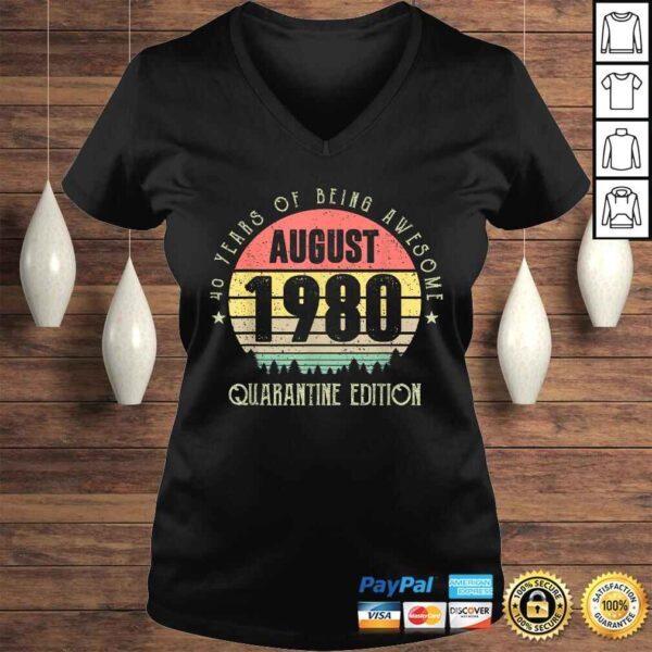 40 Years Being Awesome August 1980 Quarantine Edition Gift TShirt - Image 2