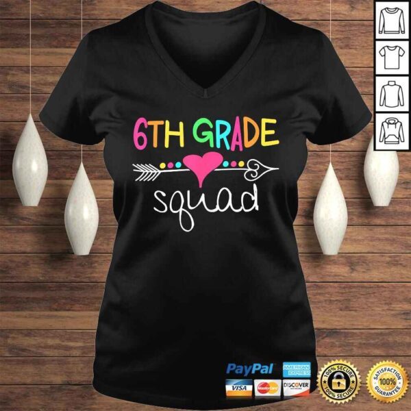 6th Grade Squad Sixth Teacher Student Team Back To School Shirt - Image 2