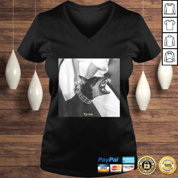 Angry Doberman Try Me Shirt - Image 2