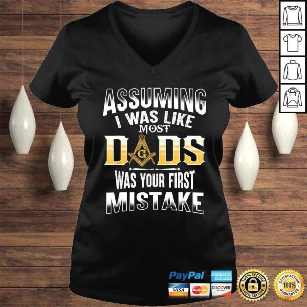 Assuming I Was Like Most Dad  Masonic  Masons shirts - Image 2